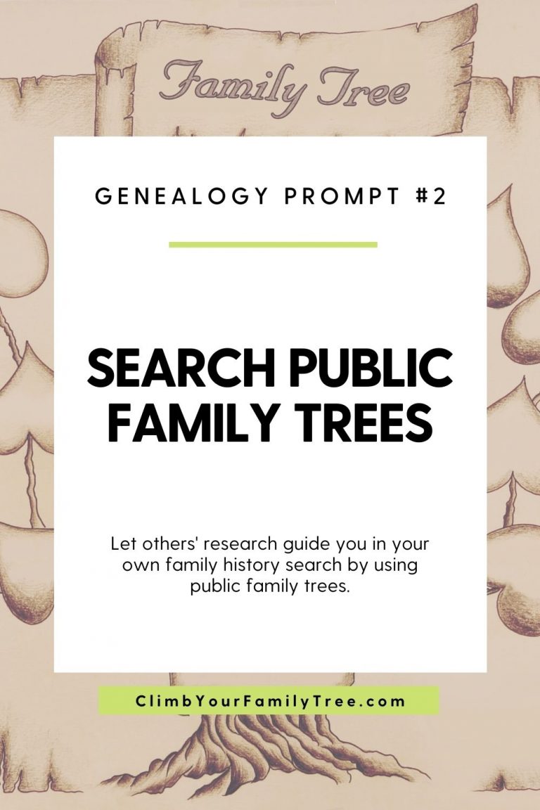 Public Family Trees - Genealogy Prompt 2 | Climb Your Family Tree