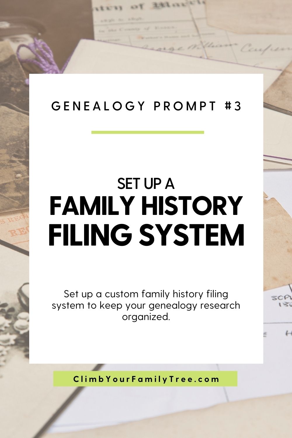 Genealogy Prompt 3 - Set up a family history filing system - ClimbYourFamilyTree.com